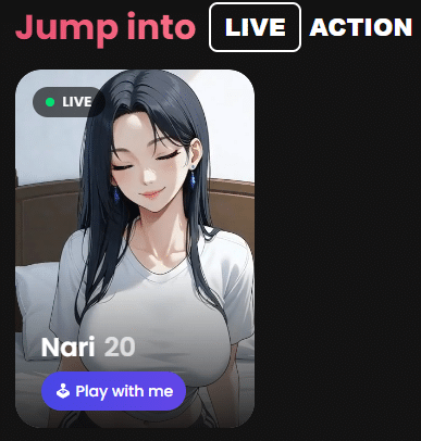 Candy AI section with the text “Jump into LIVE ACTION,” showing the anime-inspired AI character Nari, age 20, in a portrait card with a live indicator and a Play with me button.